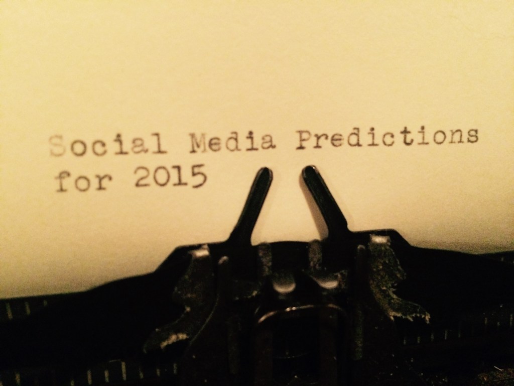 Social Media Predictions for&nbsp;2015