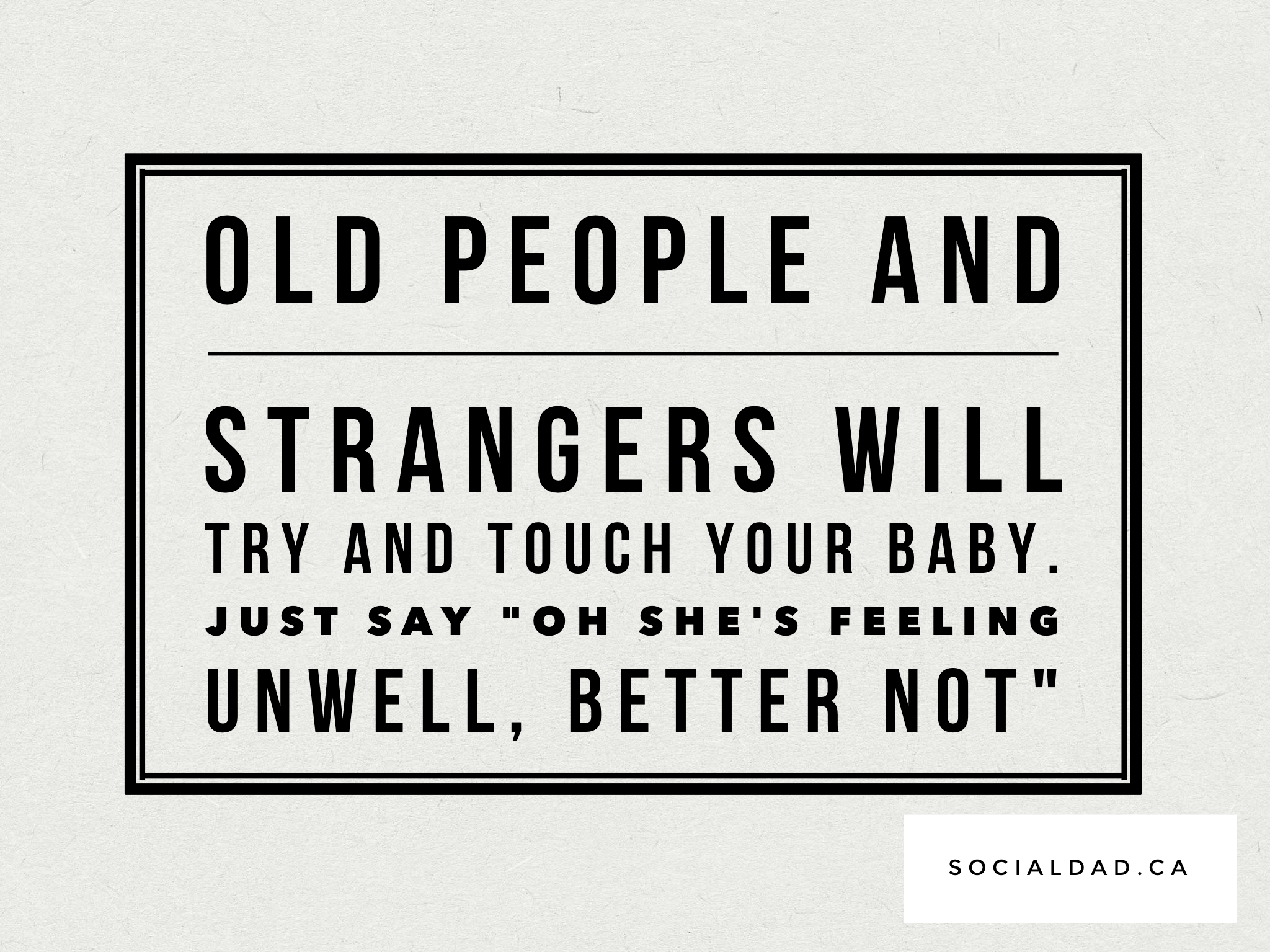 Daddy blog, don't touch my baby, mom blog, parenting, Pinterest, quotes