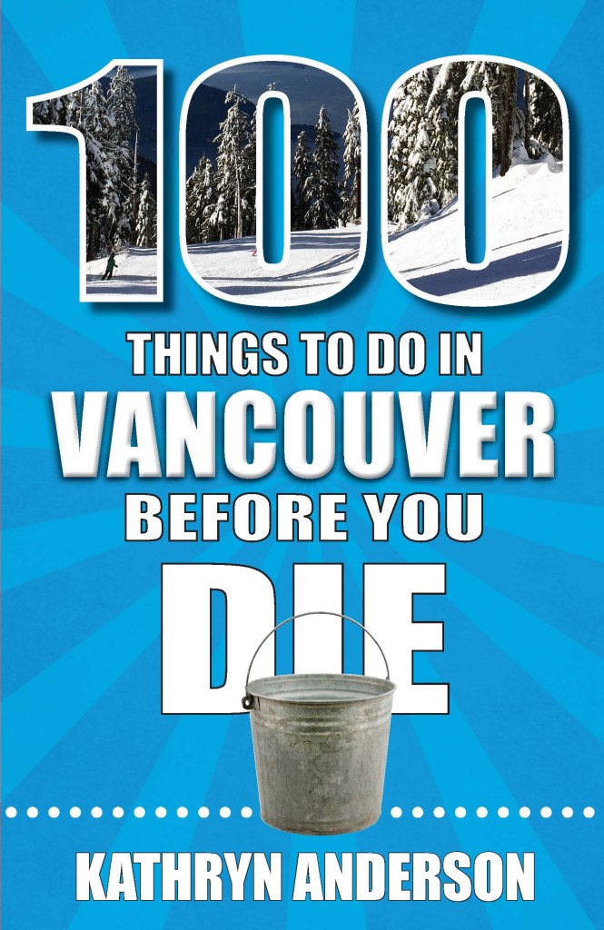 100 Things to Do in Vancouver Before You Die, Kathryn Anderson Vancouver book, Vancouver travel guide 2026, things to do in Vancouver, Vancouver bucket list, Vancouver before you die, best Vancouver attractions, Vancouver hidden gems, Vancouver family travel, Vancouver travel 2026, Reedy Press Vancouver, Coffee and Mascara blog, Vancouver guidebook, Vancouver travel tips, Vancouver neighbourhoods to explore, Stanley Park seawall, Granville Island Public Market, Grouse Mountain gondola, Capilano Suspension Bridge, Vancouver Michelin restaurants, Vancouver food scene, Vancouver craft breweries, Mount Pleasant Vancouver, Yaletown Vancouver, Vancouver outdoor activities, Vancouver hiking, best things to do in BC, Vancouver summer activities, Vancouver rainy day activities, Vancouver seven beaches, Vancouver mountains ocean, North Shore Vancouver trails, Vancouver family activities, Vancouver weekend trip, best Canadian cities to visit, underrated Canadian travel destinations, Vancouver tourist guide, Vancouver local guide, Vancouver staycation ideas, Vancouver 2026 travel, FIFA World Cup Vancouver 2026, Vancouver water taxi Granville Island, R&B Ale House Vancouver, Indigo Vancouver book signing, Vancouver seafood restaurants, Vancouver Fish Company, Vancouver temperate climate, Vancouver year-round activities, best travel books Canada 2026, Canadian travel bucket list